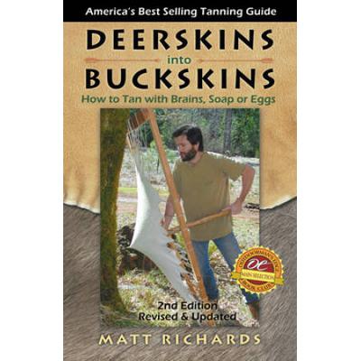 Deerskins Into Buckskins: How To Tan With Brains, Soap Or Eggs