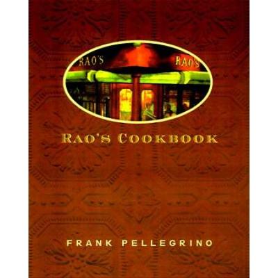 Rao's Cookbook: Over 100 Years Of Italian Home Cooking