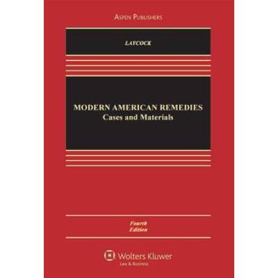 Modern American Remedies: Cases And Materials