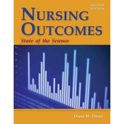 Nursing Outcomes: State Of The Science