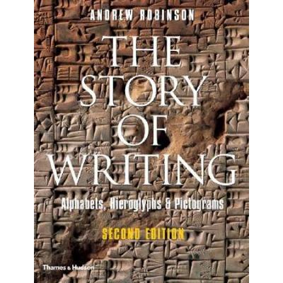 The Story Of Writing: Alphabets, Hieroglyphs & Pictograms