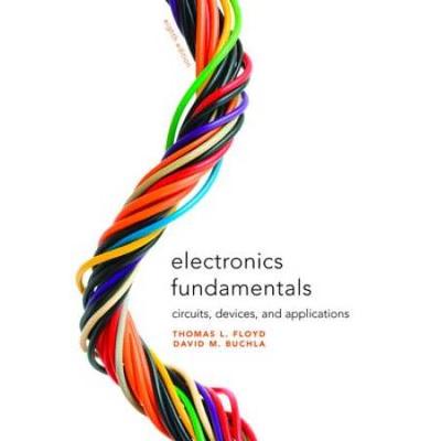 Electronics Fundamentals: Circuits, Devices And Applications