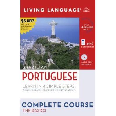 Complete Portuguese: The Basics (Book And Cd Set): Includes Coursebook, 4 Audio Cds, And Learner's Dictionary [With 4 Cds And Portuguese-English/Engli