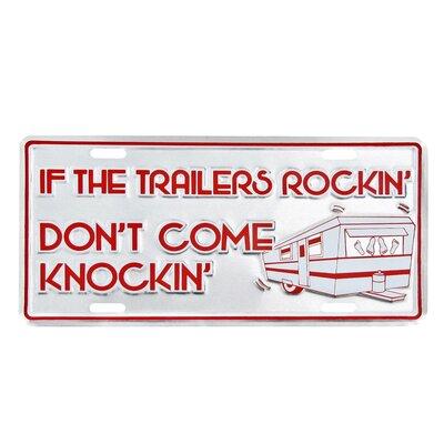 Treasure Gurus If The Trailers Rocking Funny Embossed Aluminum Car Truck License Plate Metal in Red | 12 H x 8 W x 0.1 D in | Wayfair