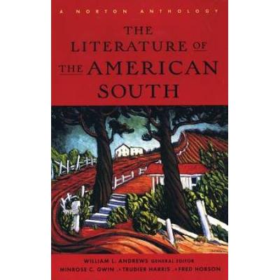 The Literature Of The American South: A Norton Anthology With Audio [With Cd (Audio)]