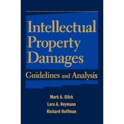 Intellectual Property Damages: Guidelines And Analysis