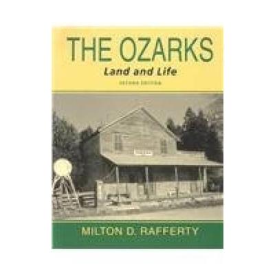 The Ozarks: Land And Life