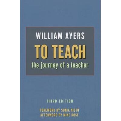 To Teach: The Journey Of A Teacher