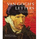 Van Gogh's Letters: The Mind Of The Artist In Paintings, Drawings, And Words, 1875-1890