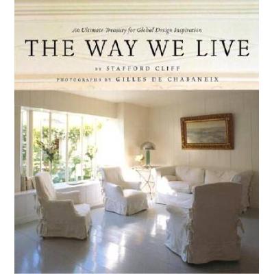 The Way We Live: An Ultimate Treasury For Glo