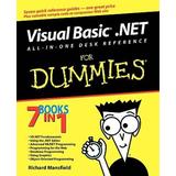 Visual Basic .Net All In One Desk Reference For Dummies
