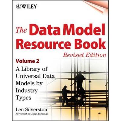 The Data Model Resource Book, Volume 2: A Library Of Universal Data Models By Industry Types