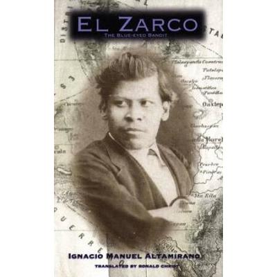 El Zarco The Blue-Eyed Bandit (Helen Lane Editions)