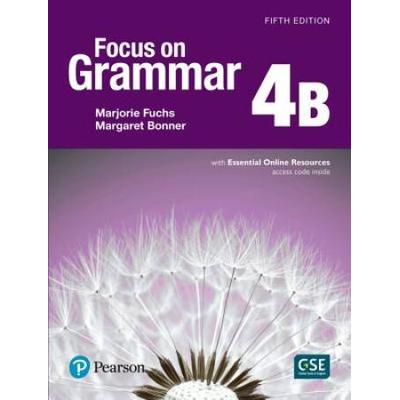 Focus On Grammar 4 Student Book B With Essential Online Resources