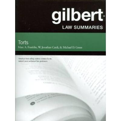 Gilbert Law Summaries On Torts, 24th