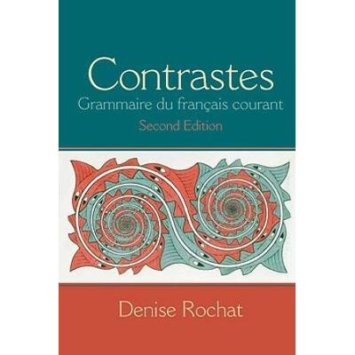 Contrastes: Grammaire Du Fran�Ais Courant With Workbook And Oxford Dictionary