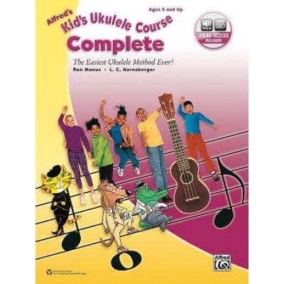 Alfred\'s Kid\'s Ukulele Course Complete: The Easiest Ukulele Method Ever!, Book, Dvd & Online Video/Audio [With Cd (Audio) And Dvd]