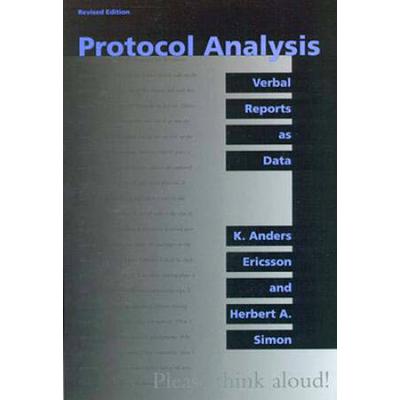 Protocol Analysis: Verbal Reports As Data