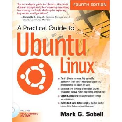 A Practical Guide To Ubuntu Linux (4th Edition)