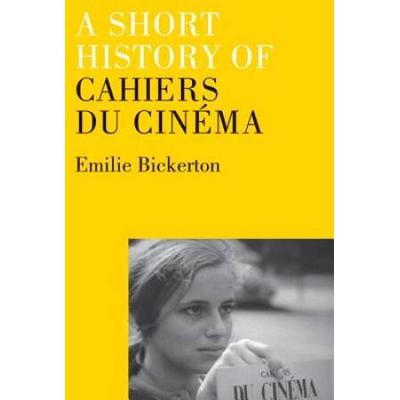 A Short History Of Cahiers Du Cinema