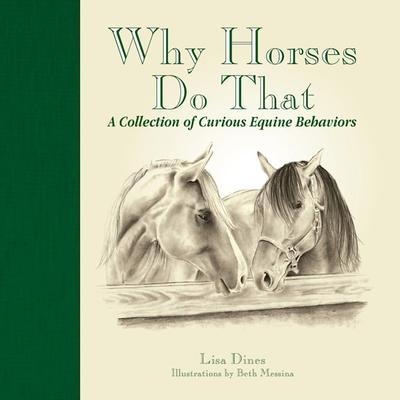 Willow Creek Press Why Horses Do That Book