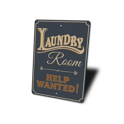 Lizton Sign Shop, Inc Help Wanted Laundry Aluminum Sign Aluminum in Black/Gray | 18 H x 12 W x 0.06 D in | Wayfair 3205-A1218
