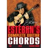 Esteban's Complete Guitar Chords (Esteban's Complete Guitar Course)