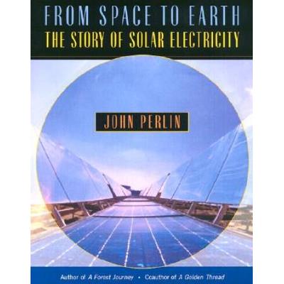 From Space To Earth: The Story Of Solar Electricity