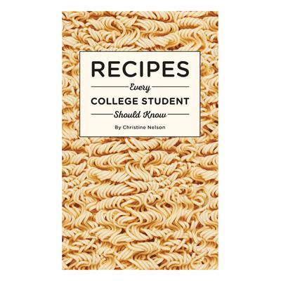 Penguin Random House Cookbooks - Recipes Every College Student Should Know Cookbook