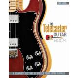 The Telecaster Guitar Book: A Complete History Of Fender Telecaster Guitars