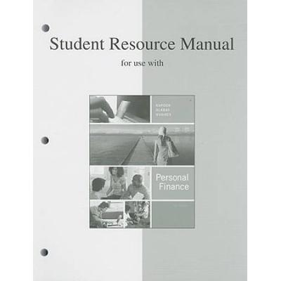 Student Resource Manual to accompany Personal Finance