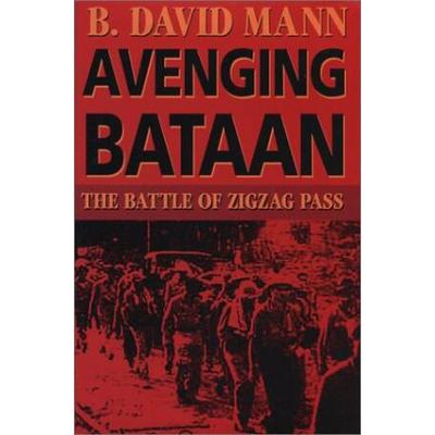 Avenging Bataan: The Battle Of Zigzag Pass