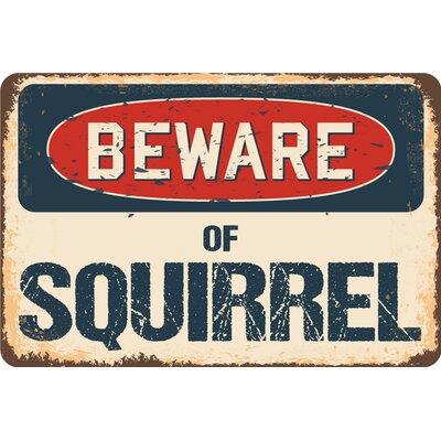 SignMission Beware of Squirrel Sign Aluminum in Blue/Brown/Gray, Size 18.0 H x 24.0 W x 0.1 D in | Wayfair Z-A-1824-BW-Squirrel