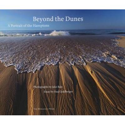 Beyond the Dunes A Portrait of the Hamptons