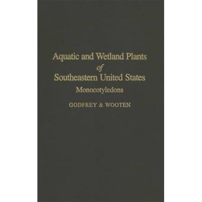 Aquatic And Wetland Plants Of The Southeastern United States