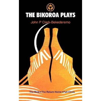 The Bikoroa Plays
