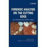 Forensic Analysis On The Cutting Edge: New Methods For Trace Evidence Analysis