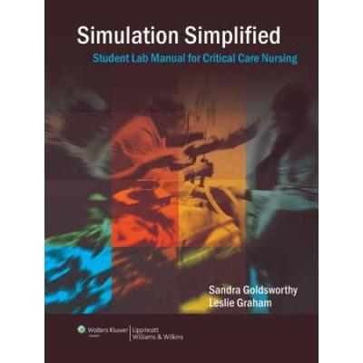 Simulation Simplified Student Lab Manual For Critical Care Nursing With Access Code
