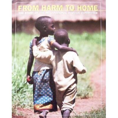From Home To Home: The Story Of The International Rescue Committee