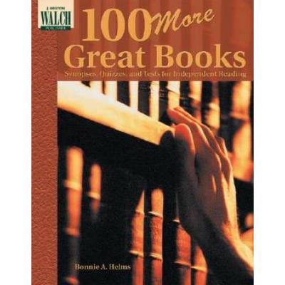 100 More Great Books: Synopses, Quizzes, And Tests