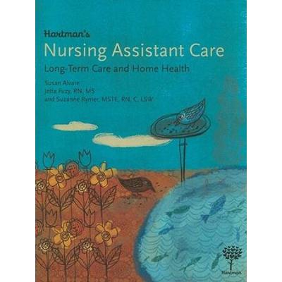Hartman's Nursing Assistant Care: Long-Term Care And Home Health