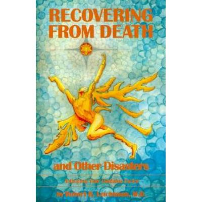 Recovering From Death And Other Disasters