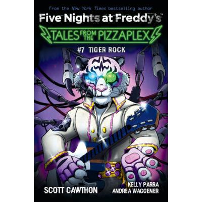 Five Nights at Freddy's: Tales From the Pizzaplex #7: Tiger Rock (paperback) - by Scott Cawthon and