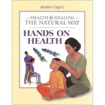 Hands on Health (Health and Healing the Natural Way)