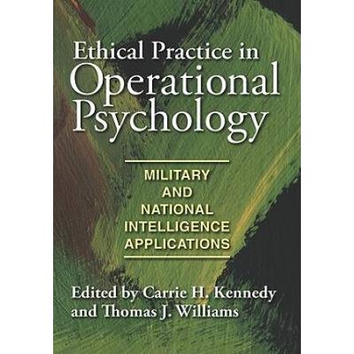 Ethical Practice in Operational Psychology: Military and National Intelligence Applications