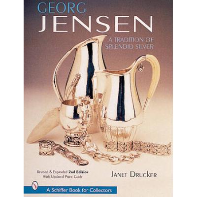 Georg Jensen: A Tradition Of Splendid Silver