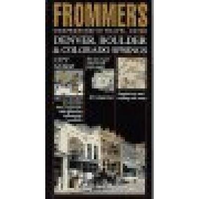 Frommers Comprehensive Travel Guide: Denver, Boulder & Colorado Springs (Frommer's City Guides)