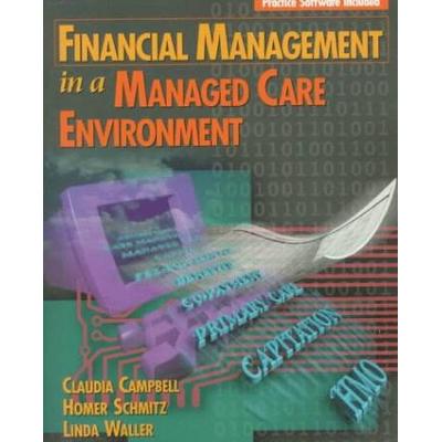 Financial Management in a Managed Care Environment (Delmar's Health Information Management Series)