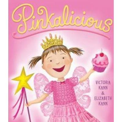 Pinkalicious (Hardcover) - Elizabeth Kann and Victoria Kann