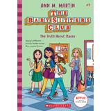 The Baby-Sitters Club #3: The Truth About Stacey (paperback) - by Ann M. Martin
